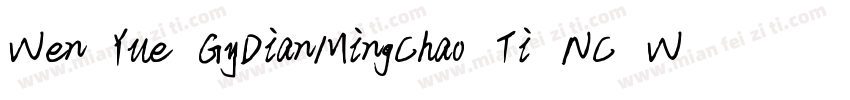 Wen Yue GyDianMingChao Ti NC W5字体转换